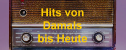 Hits von Damals bis Heute Hits von Damals bis Heute