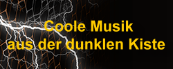 Coole Musik aus der dunklen Kiste